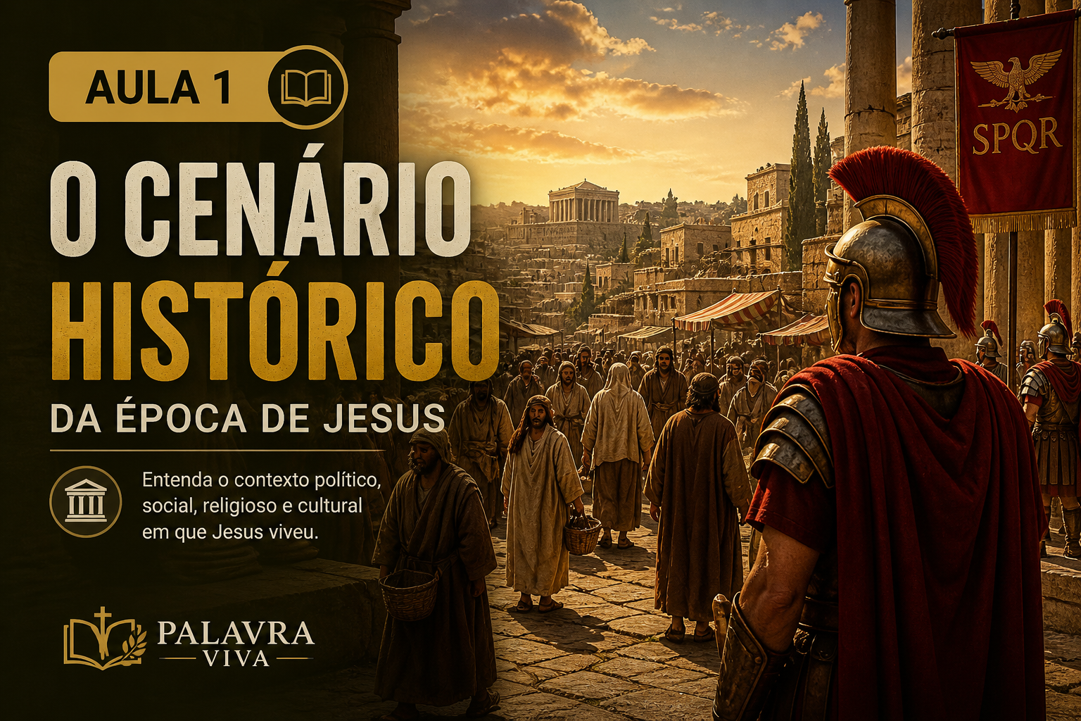 Aula 1 – O cenário histórico da época de Jesus